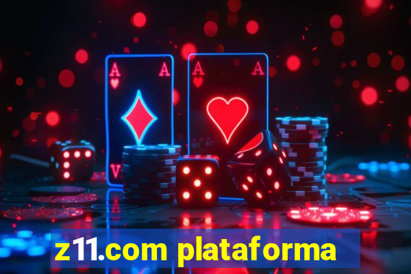 z11.com plataforma